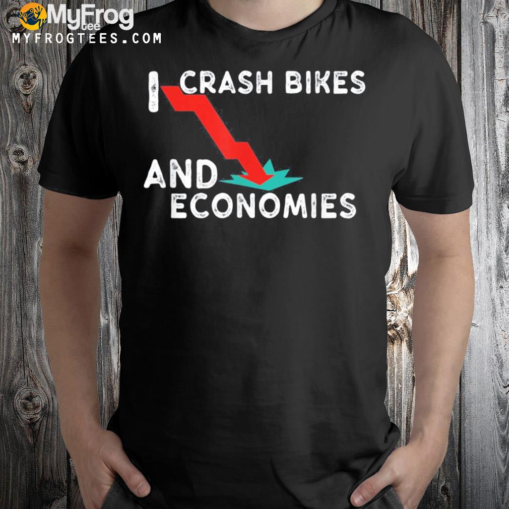 I crash bikes and economies Joe Biden falling shirt