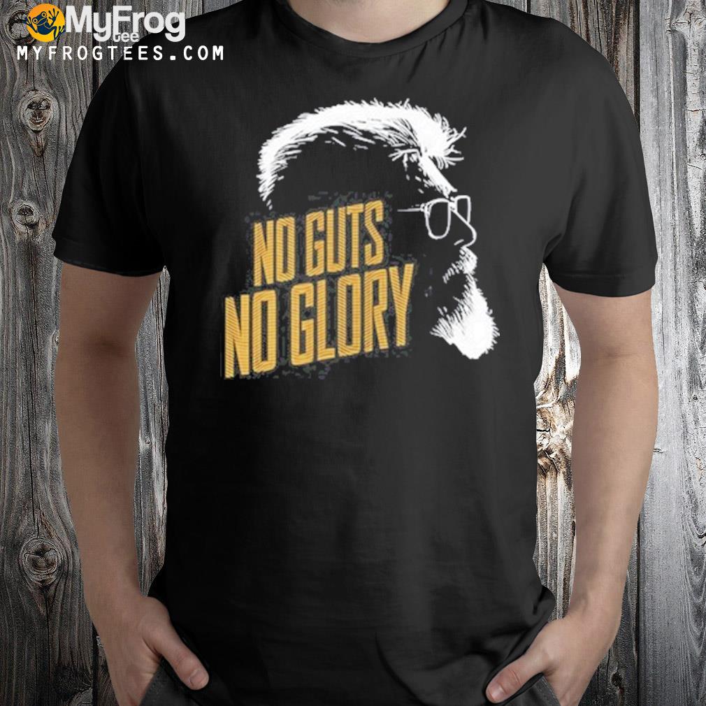 No guts no glory 2022 shirt
