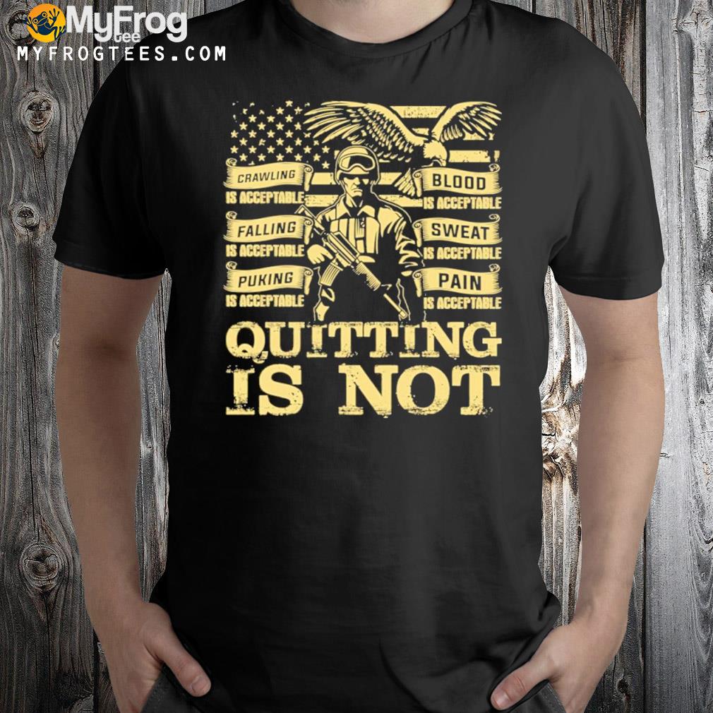Quitting Is Not Veteran My Dad Is A Veteran Shirt