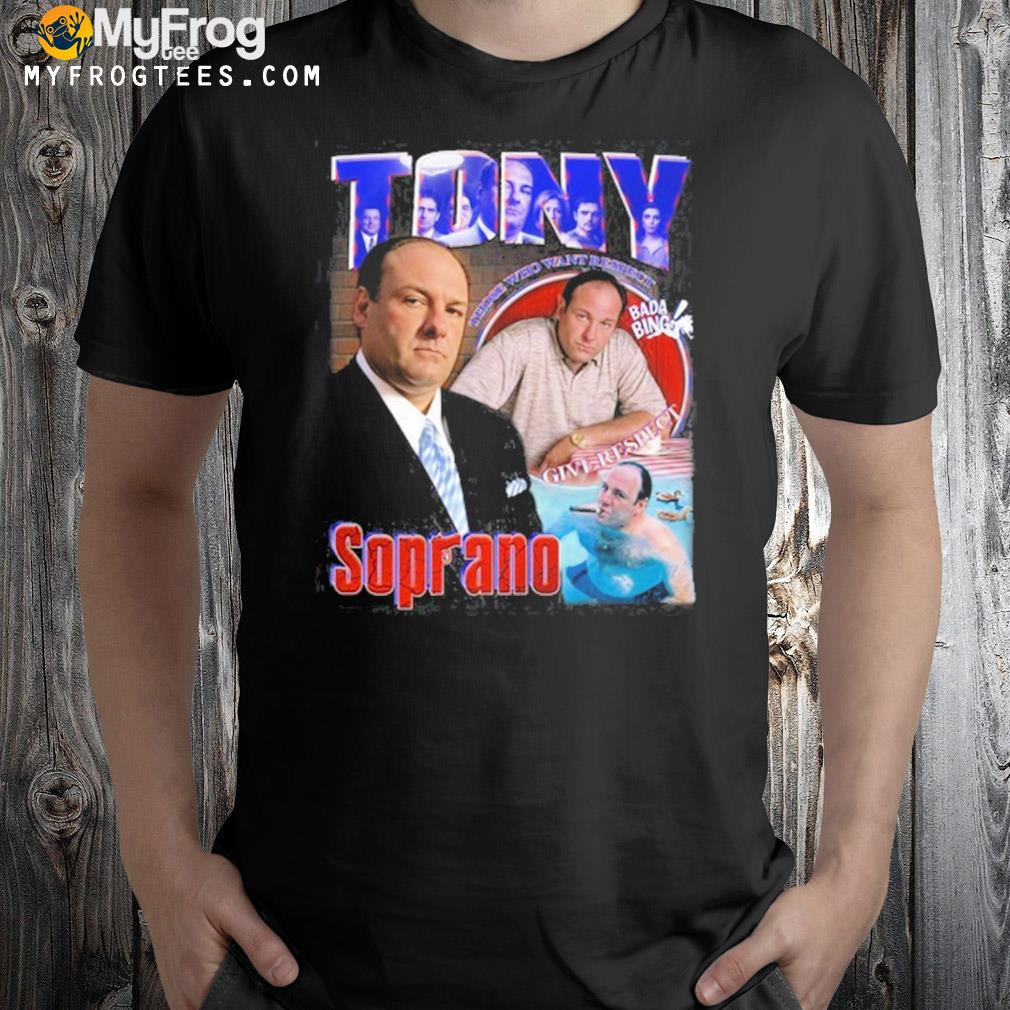 Tony soprano those who want respect give respect sopranos central shirt