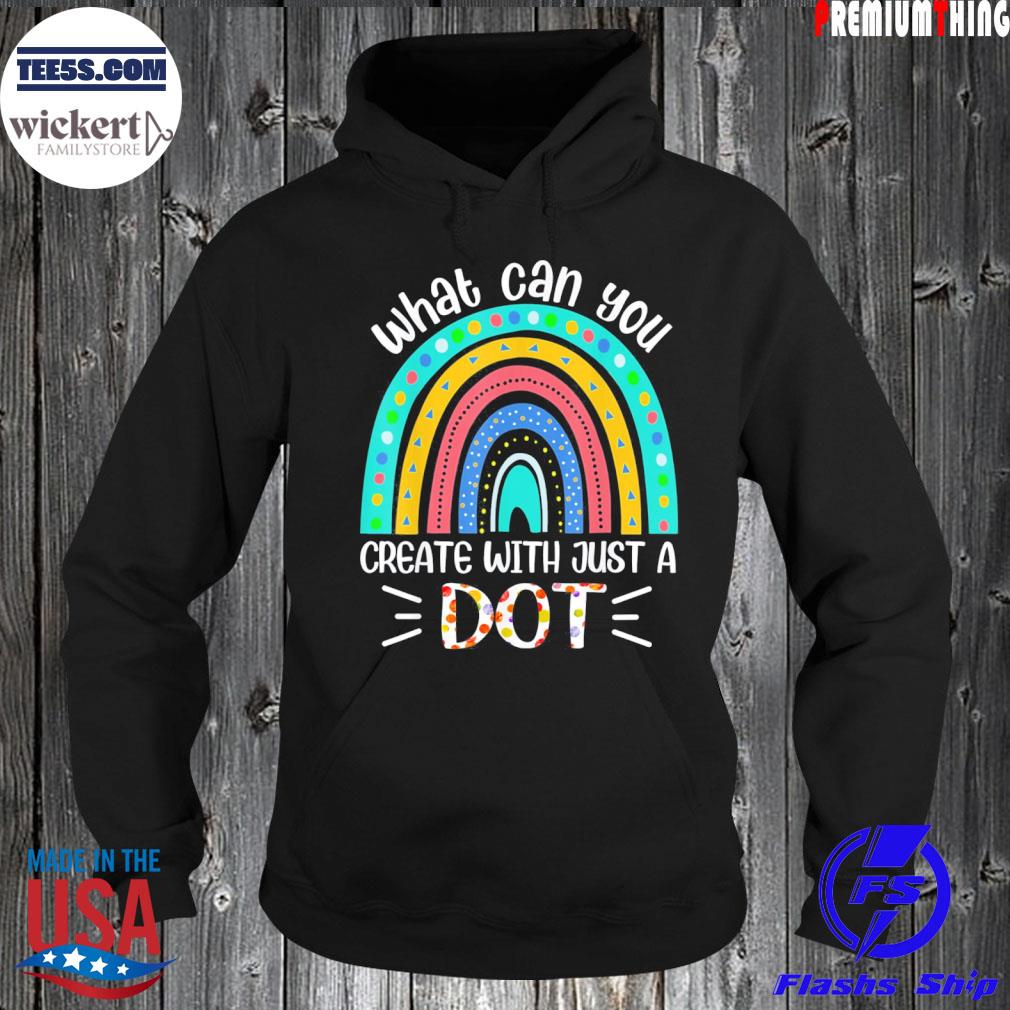What can you create with just a dot day happy s Hoodie