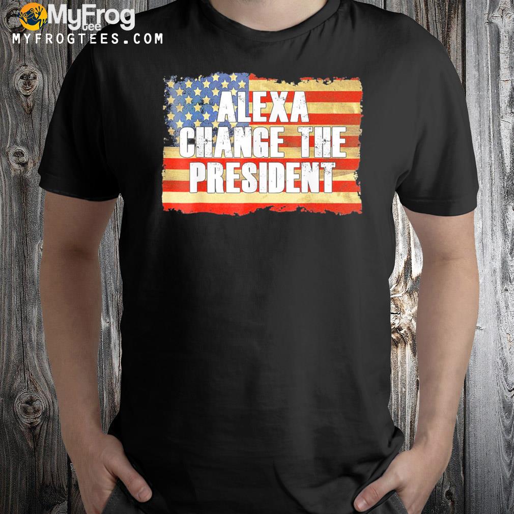 Alexa change the president antI and replace Biden by Trump shirt