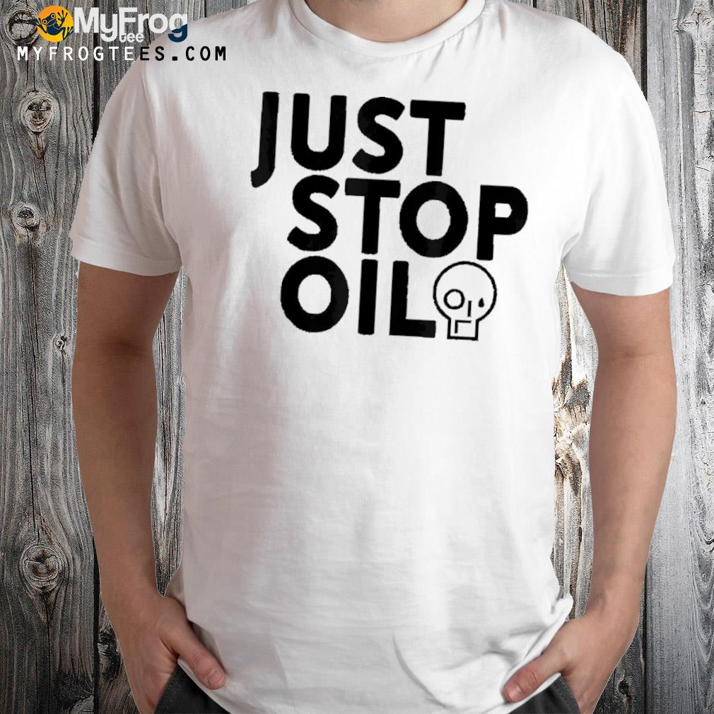 Just Stop Oil Save the Earth T-Shirt