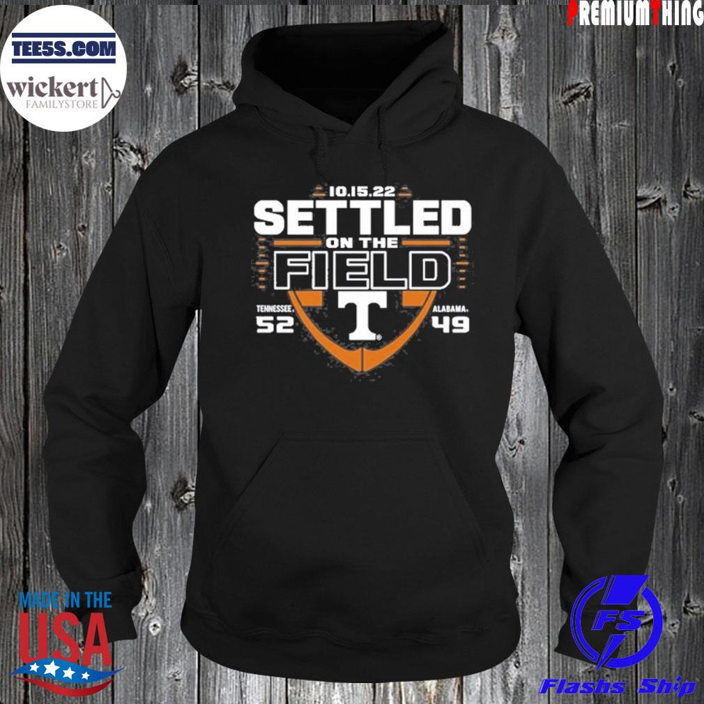 Tennessee 52-49 Alabama Settled On The Field 2022 Shirt Hoodie