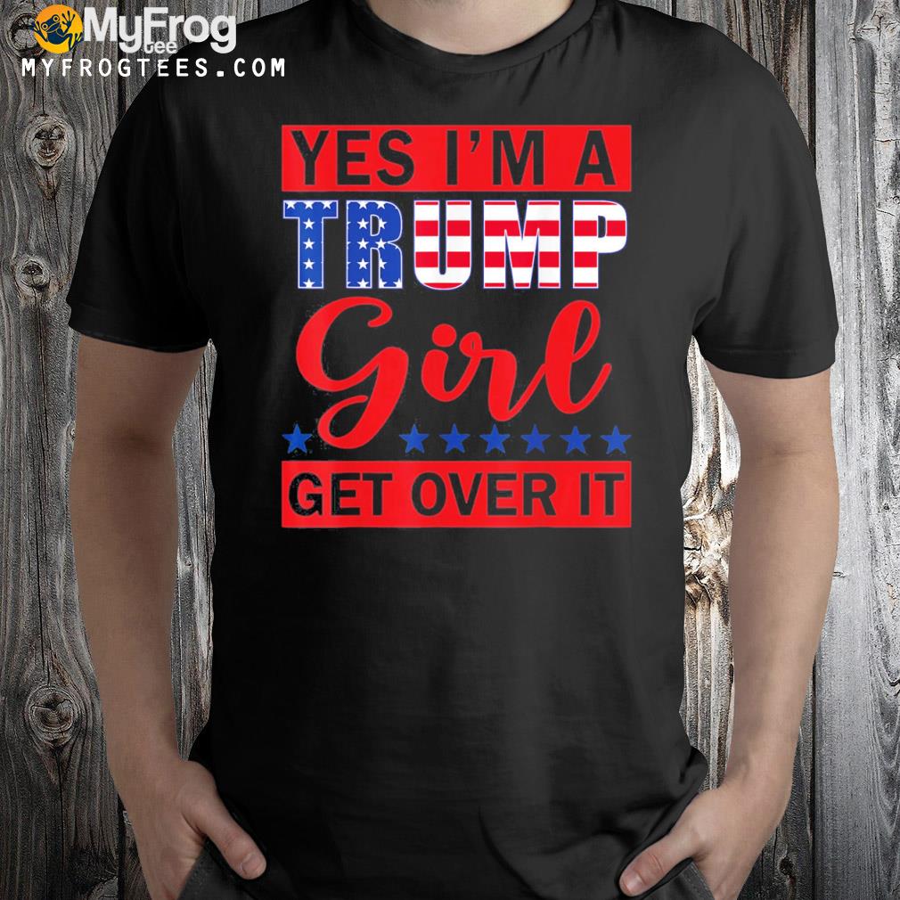 Trump girl get over it 2024 election political campaign shirt