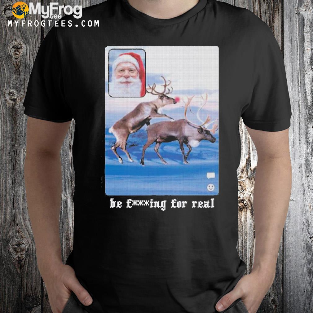 Be for real Ugly Christmas sweatshirt