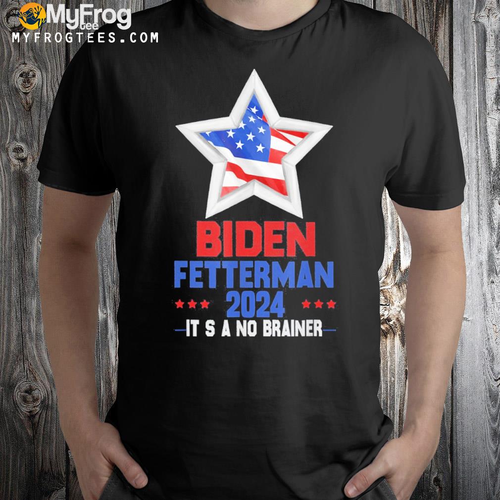 Biden fetterman 2024 it's what the people deserve political shirt