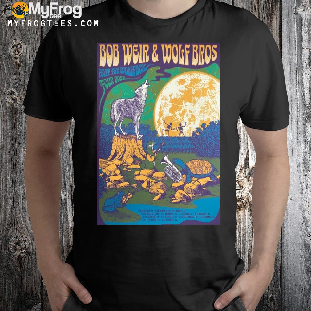 Bob Weir & Wolf Bros 2022 Tour Poster shirt