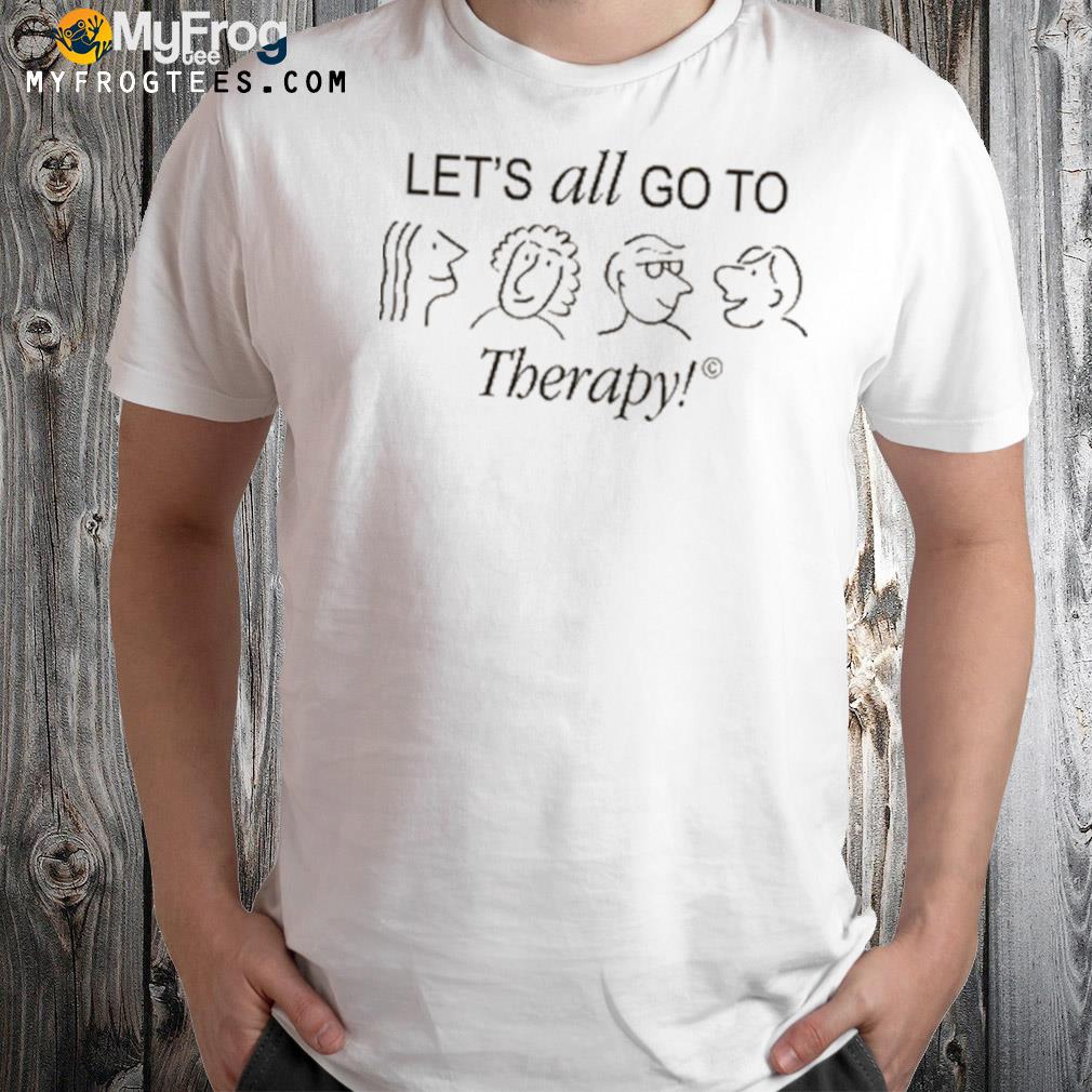 Catharsis Brand merch let's all go to therapy shirt