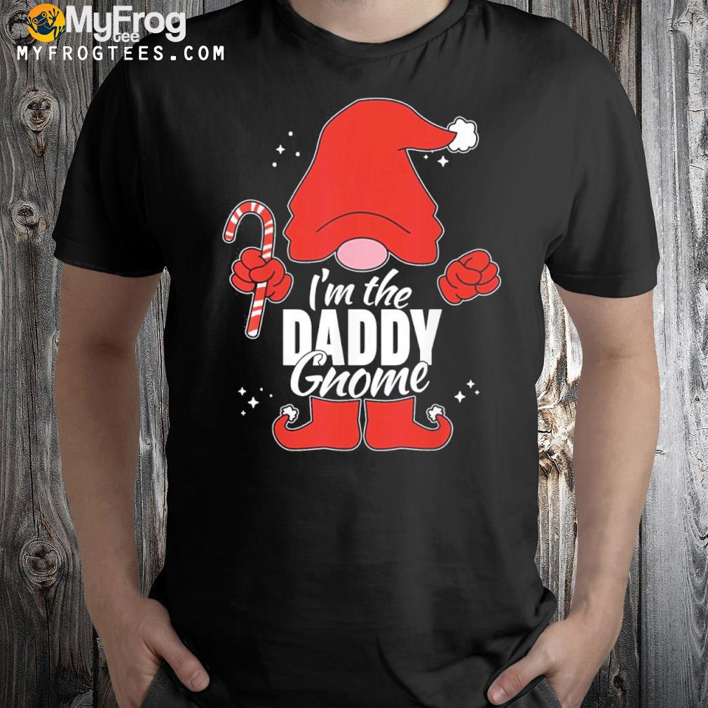 Daddy Gnome Matching Family Group Christmas Party Pictures Shirt