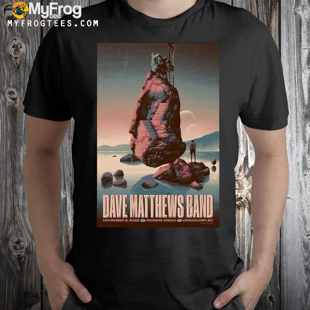 Dave Matthews Band Rogers Arena Vancouver, BC Nov 2, 2022 Poster shirt