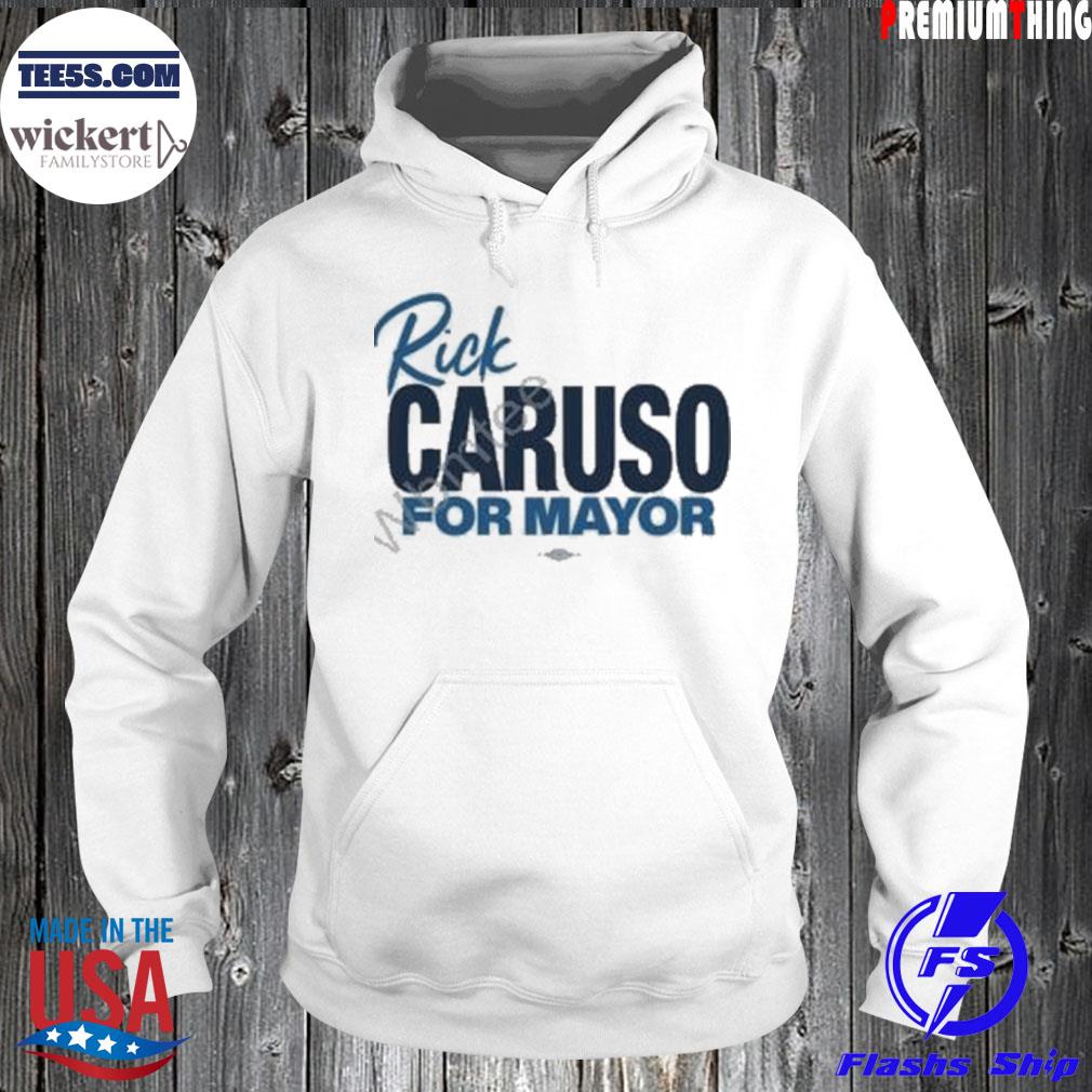 David Turkell Rick Caruso For Mayor Shirt Hoodie