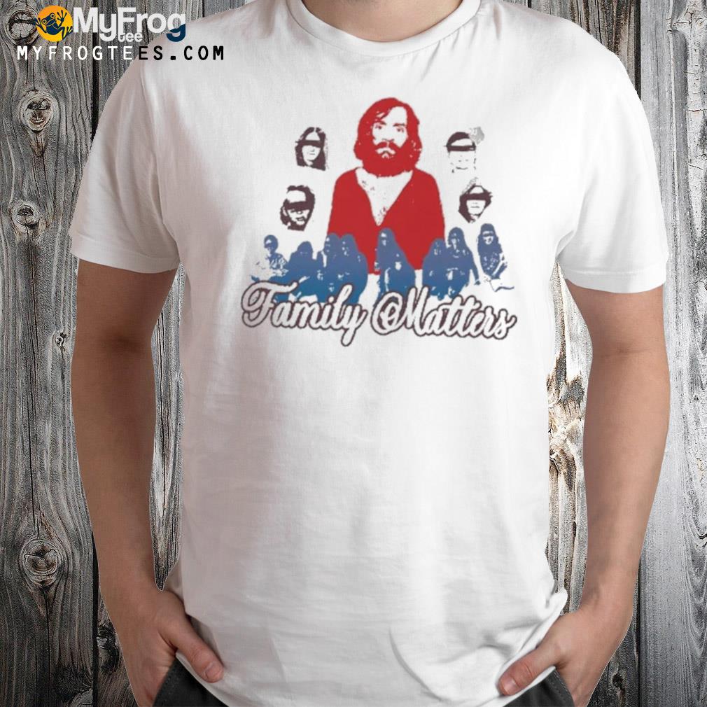 Family matters manson family shirt