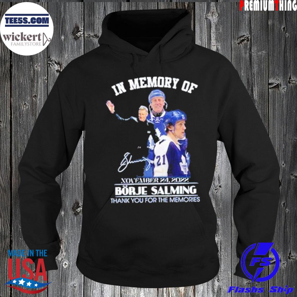 In Memory Of Borje Salming November 24, 2022 Thank You For The Memories Signature T-s Hoodie