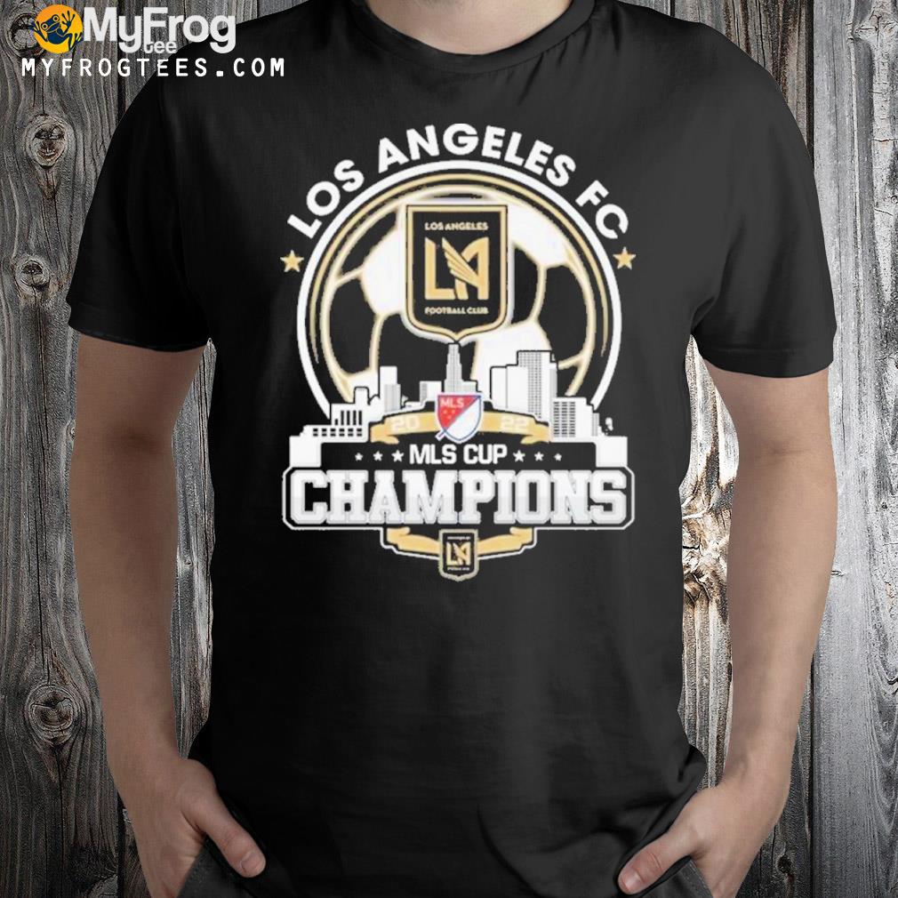 Los Angeles Fc 2022 Mls Cup Champions Los Angeles City Shirt