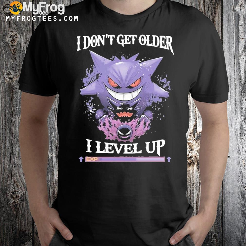 Official Gengar Pokemon I Don't Get Older I Level Up logo shirt