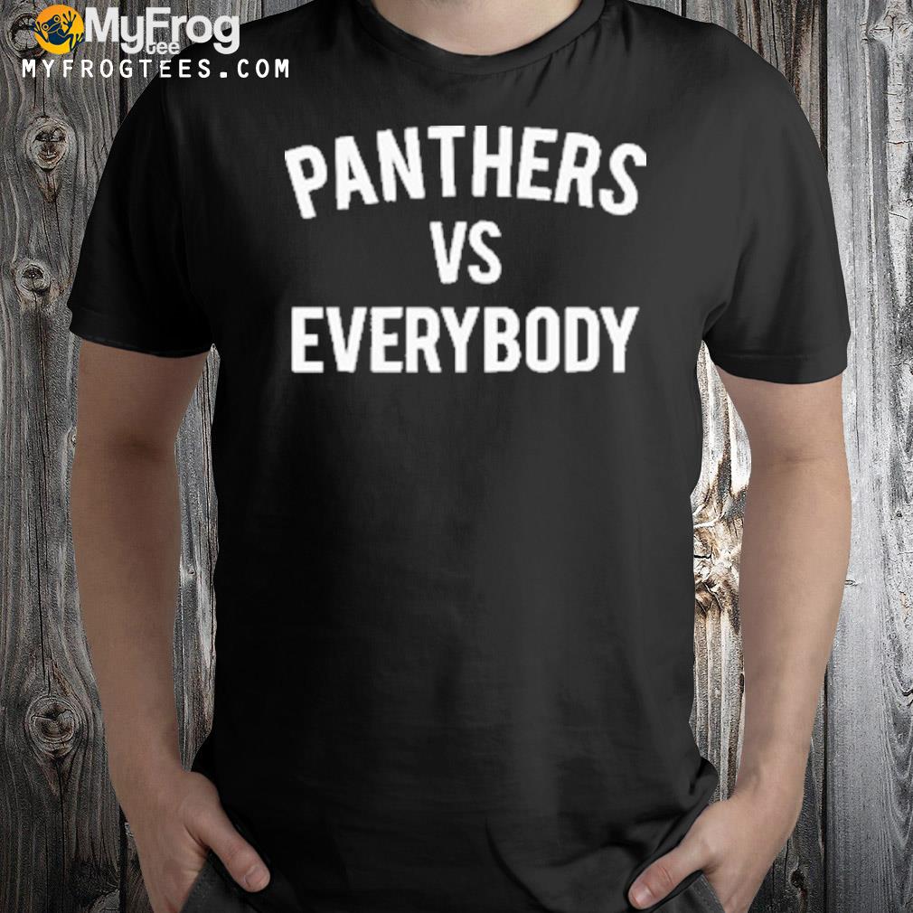 Panthers Vs Everybody T-Shirt