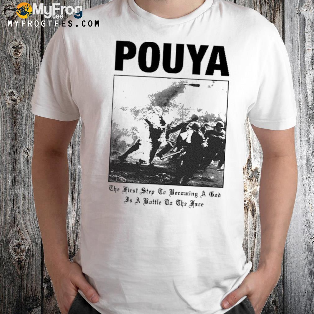 Pouya the first step to becoming a god as a bottle to the face t-shirt