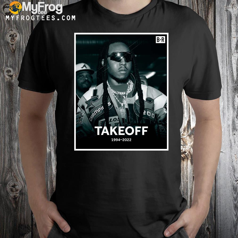 Rip migos rapper takeoff rest in peace 1994 2022 shirt