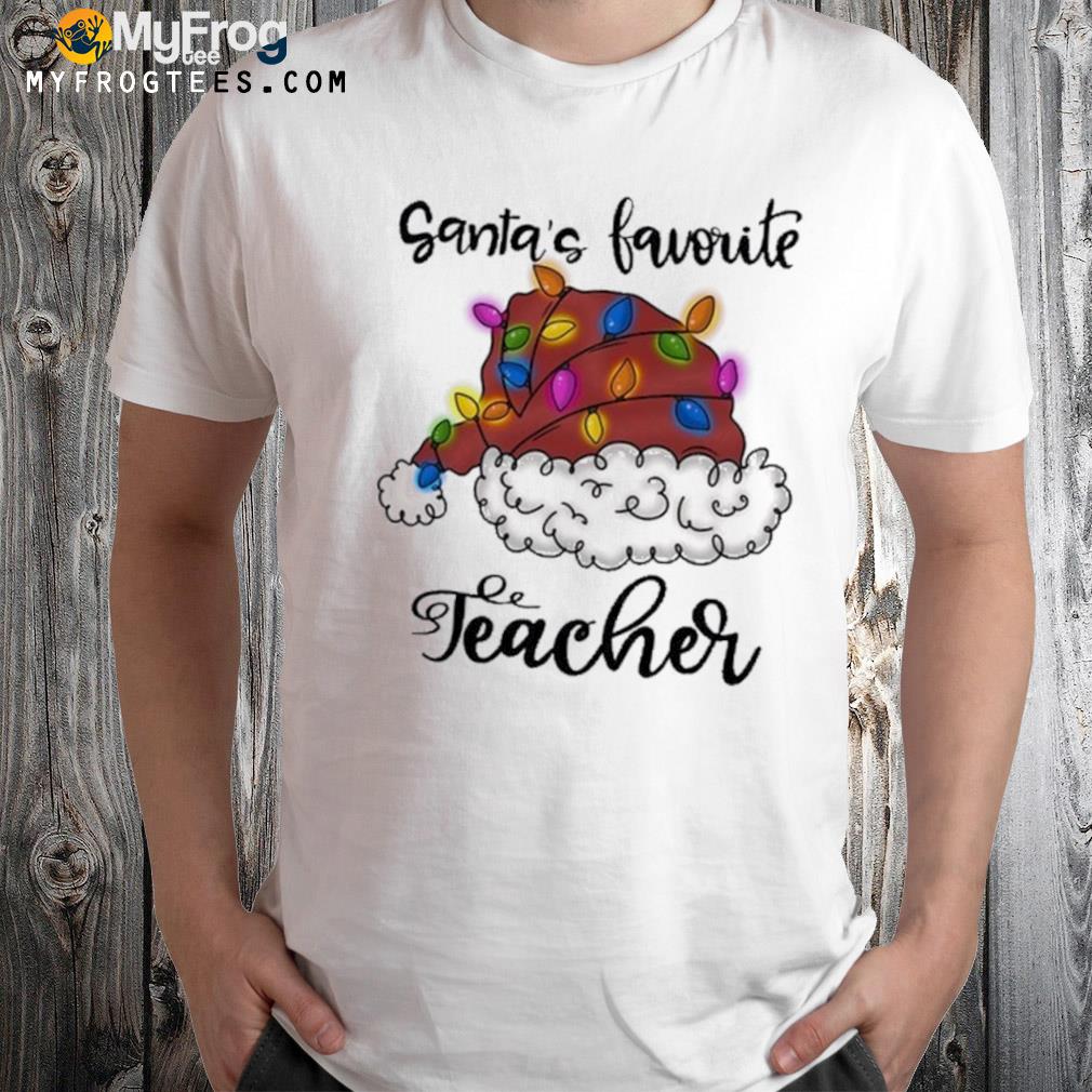 Santa's favorite teacher teacher light shirt