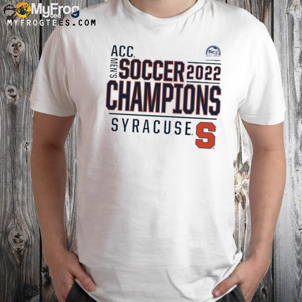Syracuse Orange 2022 Acc Men’S Soccer Conference Tournament Champions Shirt