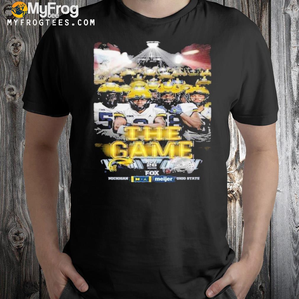 The Game November 26 2022 Michigan Wolverines Vs Ohio State Buckeyes Shirt