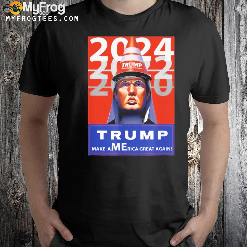 Trump make me great again shirt
