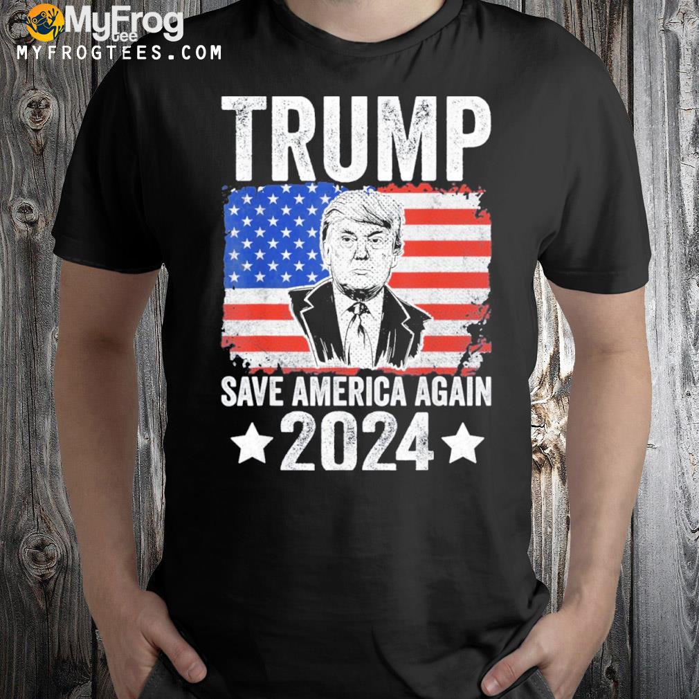 Trump Save America 2024 Shirts
