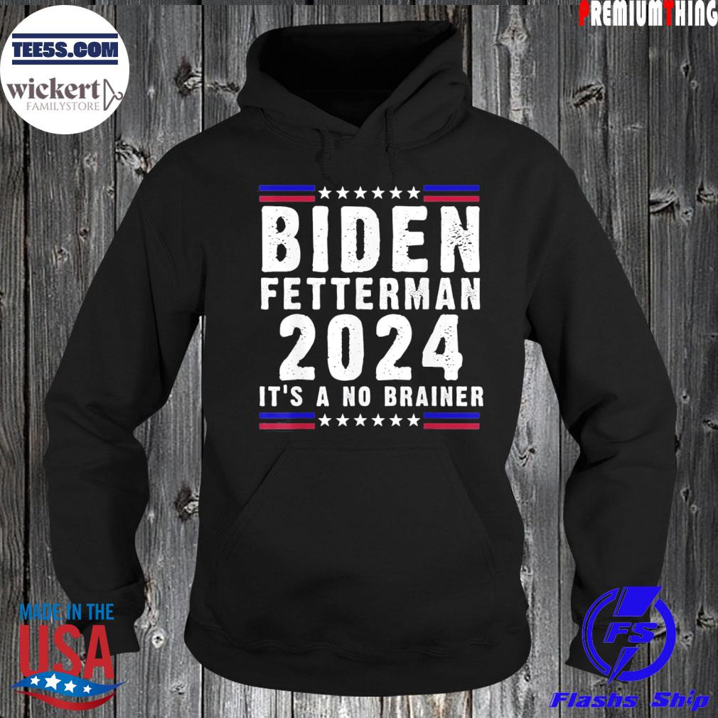 Vintage Biden fetterman 2024 it's a no brainer political s Hoodie