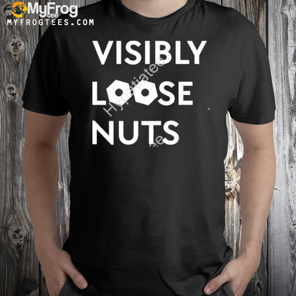 Visibly Loose Nuts 3033 Shirt