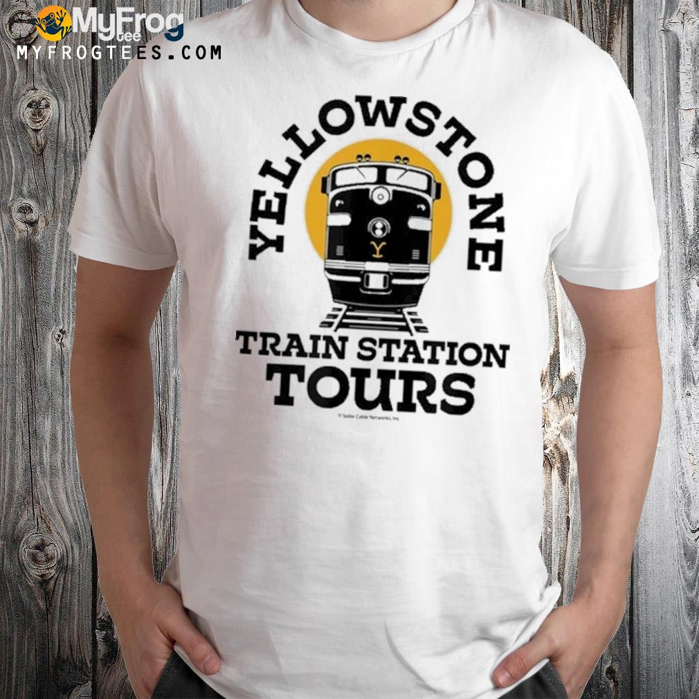 Yellowstone train station hours shirt