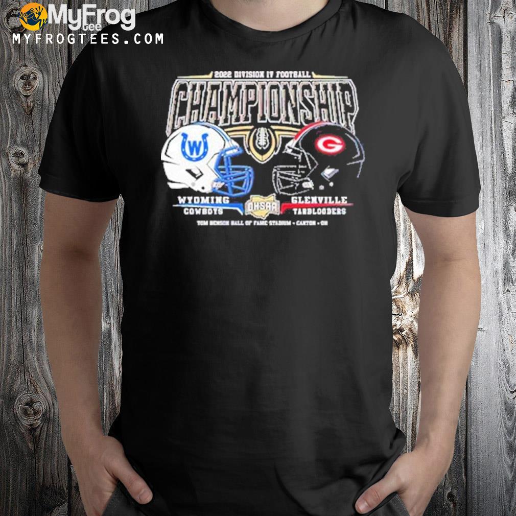 2022 OHSAA Football Division IV State Championship Wyoming Cowboys and Glenville Tarblooders T-shirt