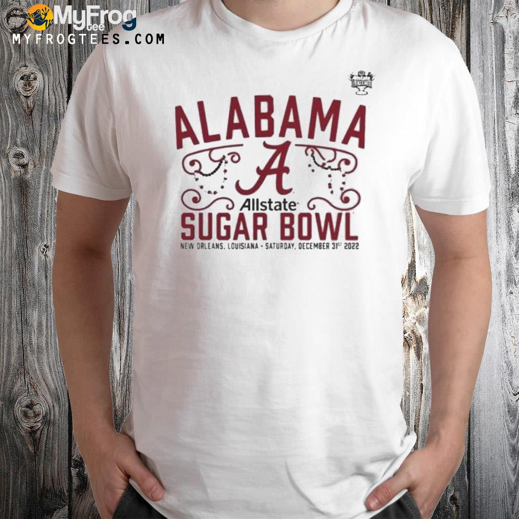 Alabama crimson tide allstate sugar bowl new orleans Louisiana 2022 shirt