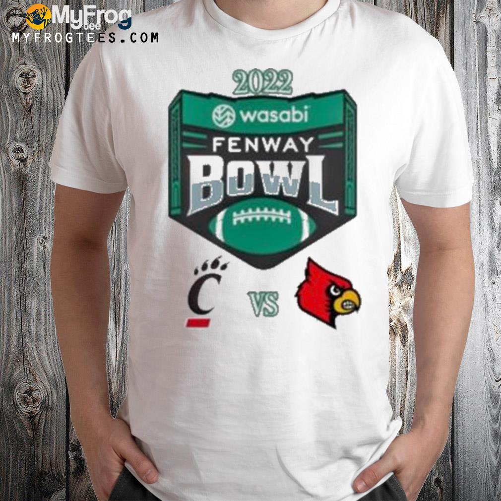 CincinnatI vs Louisville 2022 wasabi fenway bowl t-shirt