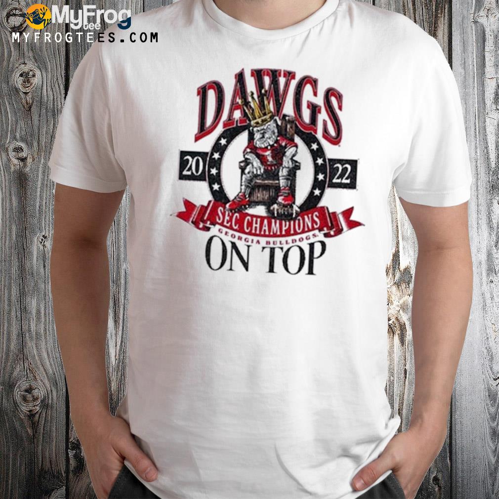 Dawgs SEC Champs 2022 Georgia Bulldogs on top T-shirt