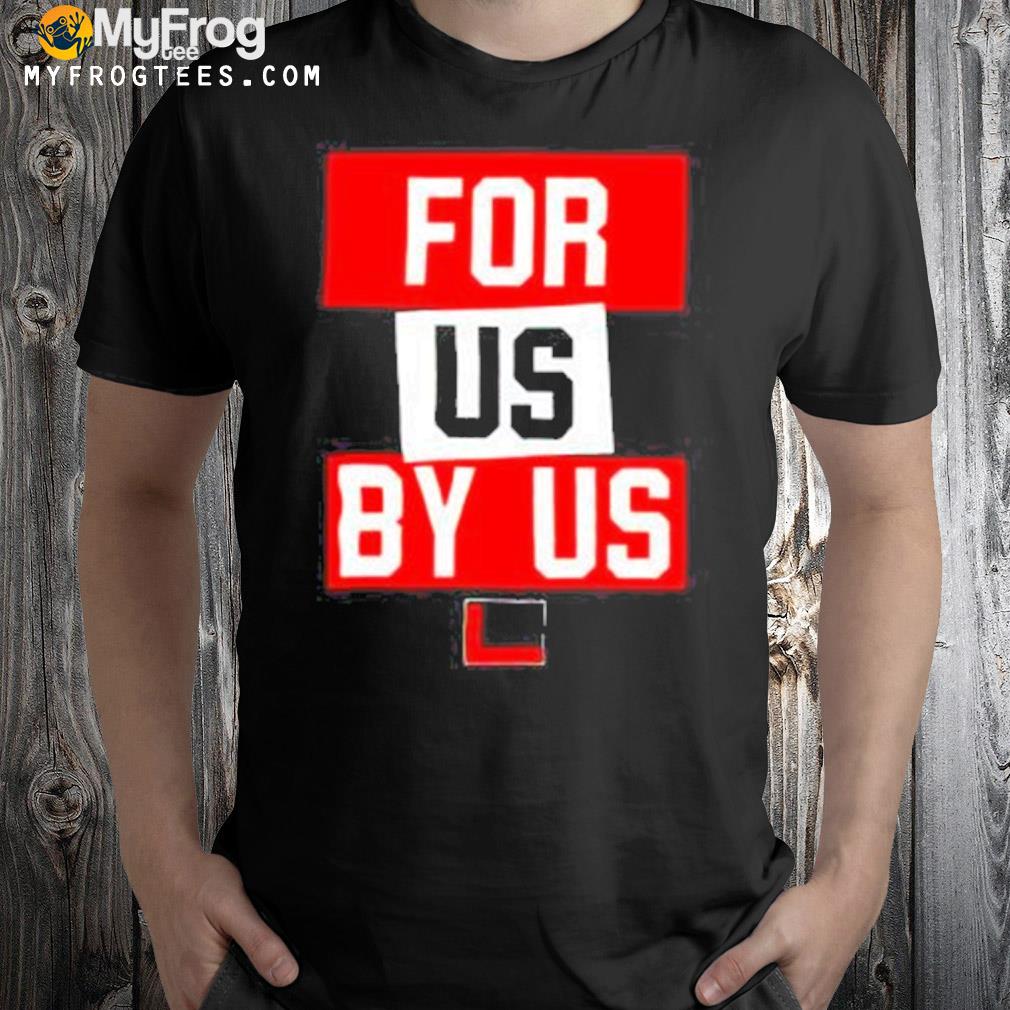 For Us By Us 2022 Shirt