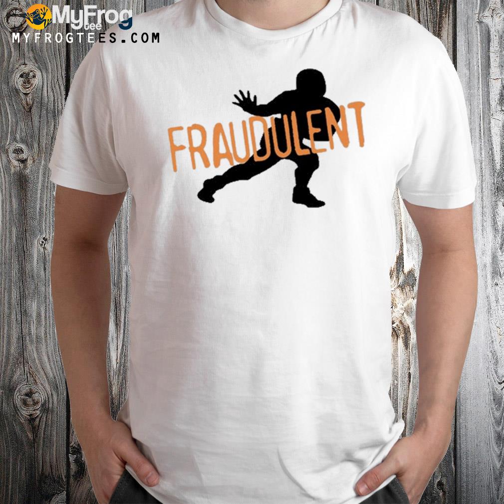 Fraudulent t-shirt