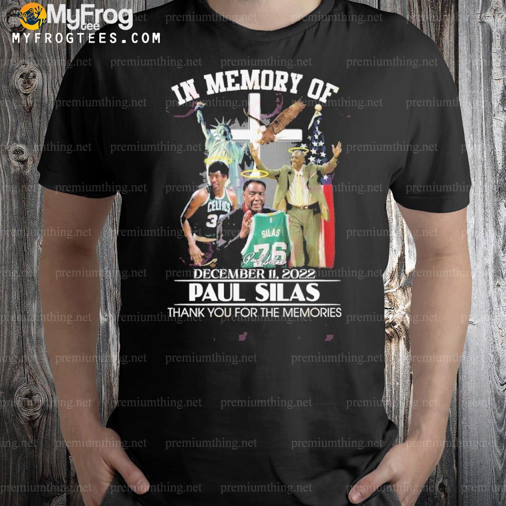 In Memory Of December 11, 2022 Paul Silas Thank You For The Memories T-Shirt