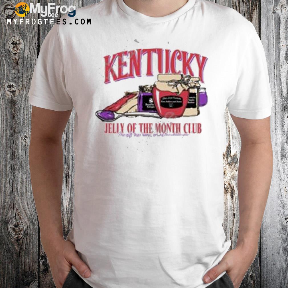 Kentucky jelly of the month club t-shirt