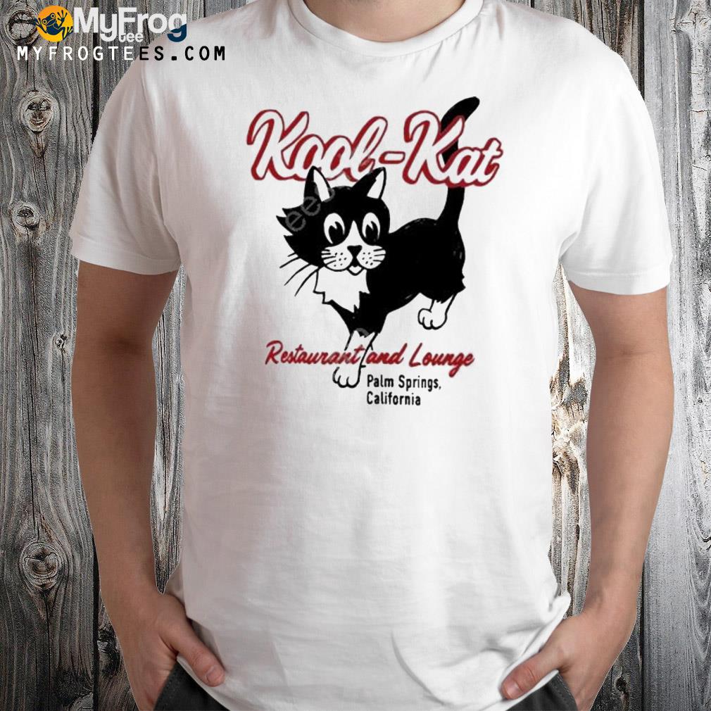 Lisa koolkat restaurant and lounge palm springs California shirt