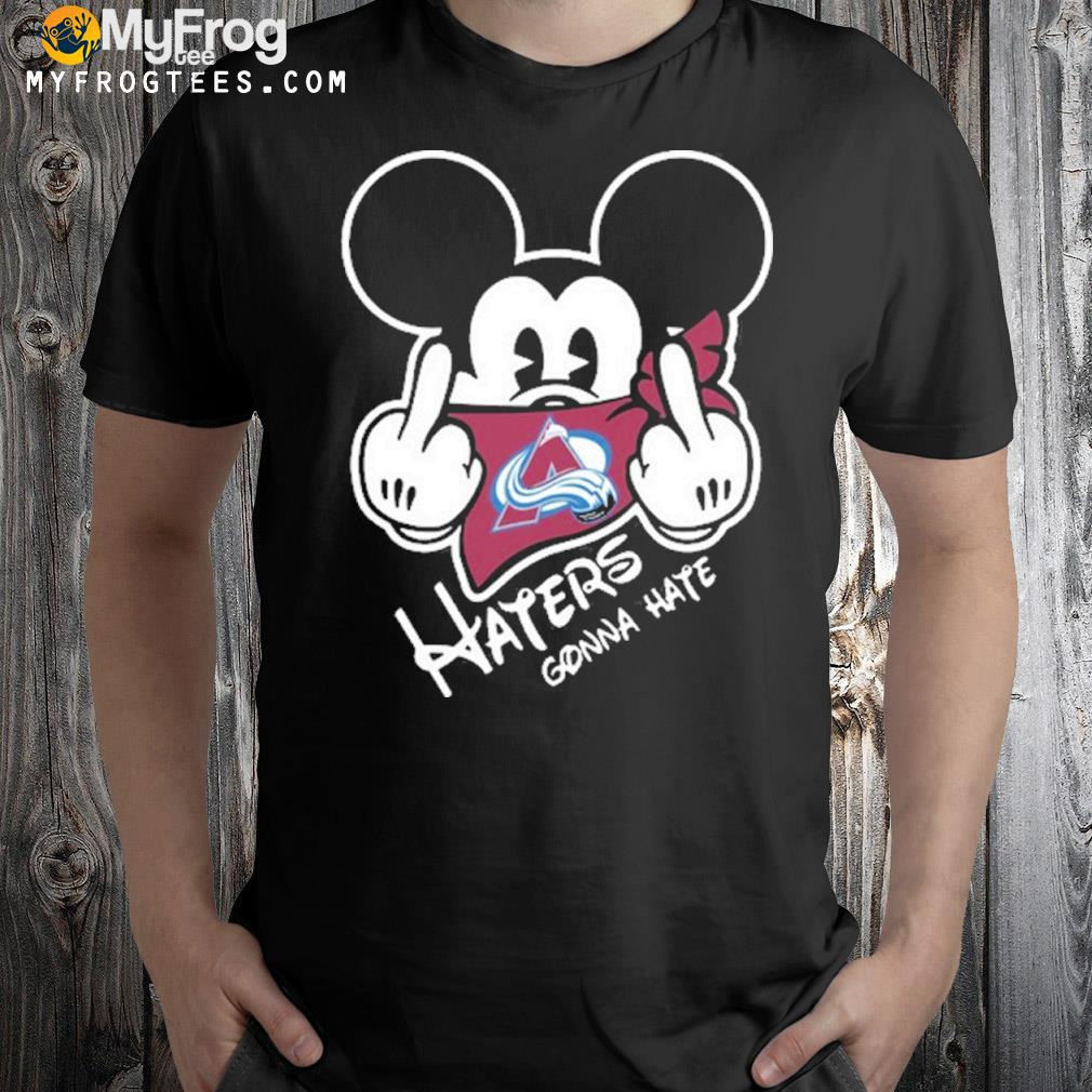 NHLColorado Avalanche Mickey Hater Gonna Hate Shirt