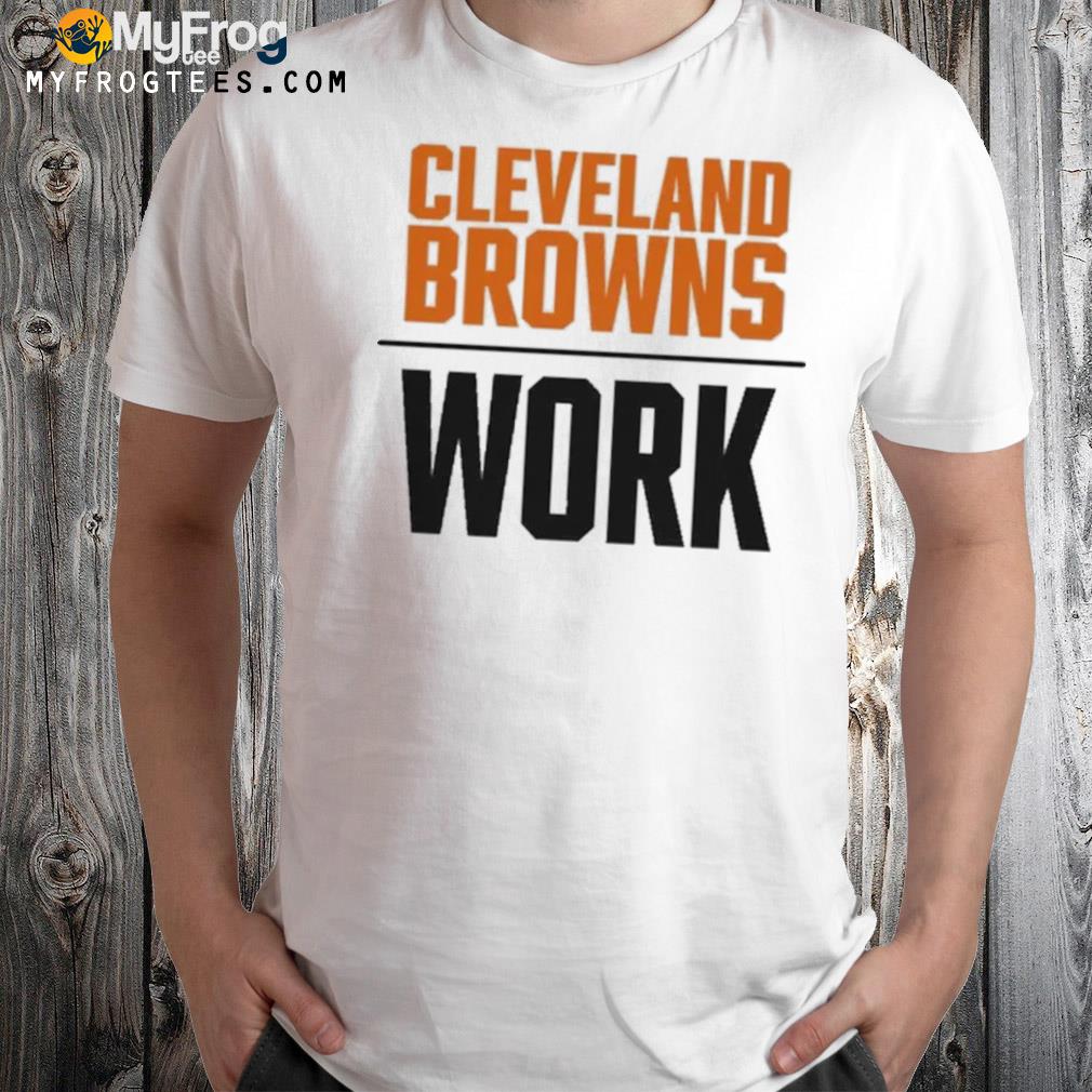 Nick Chubb Cleveland browns work shirt