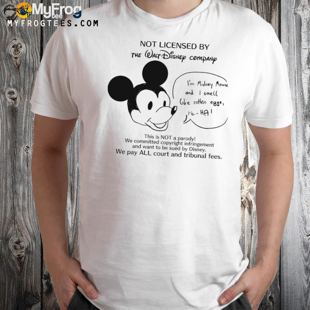 Not licensed by the walt disney company shirt