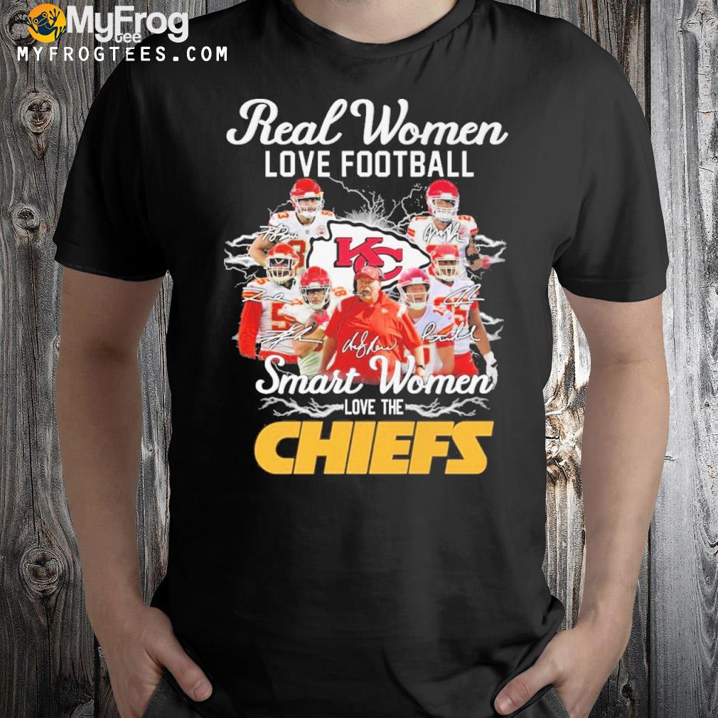 Real women love Football smart women love the Chiefs team player shirt