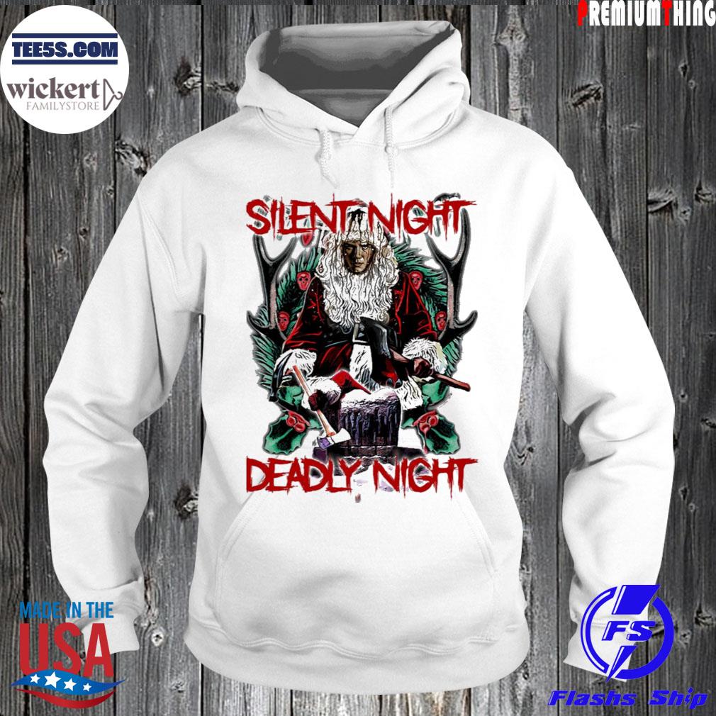 Silent night deadly night Christmas t-s Hoodie