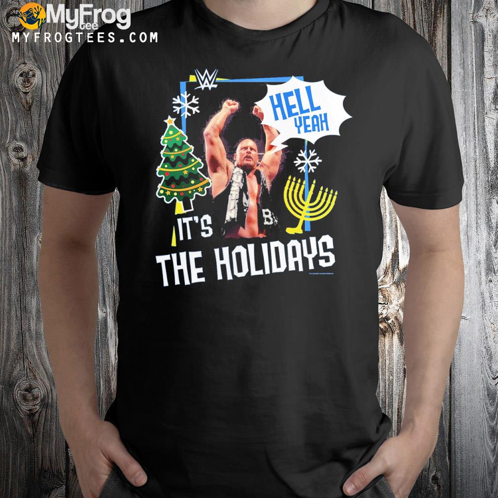 Stone Cold Steve Austin Hell Yeah It's The Holidays T-Shirt