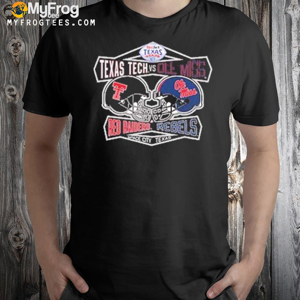 Taxact Texas Bowl 2022 Texas Tech Red Raiders Vs Ole Miss Rebels Space City T-shirt