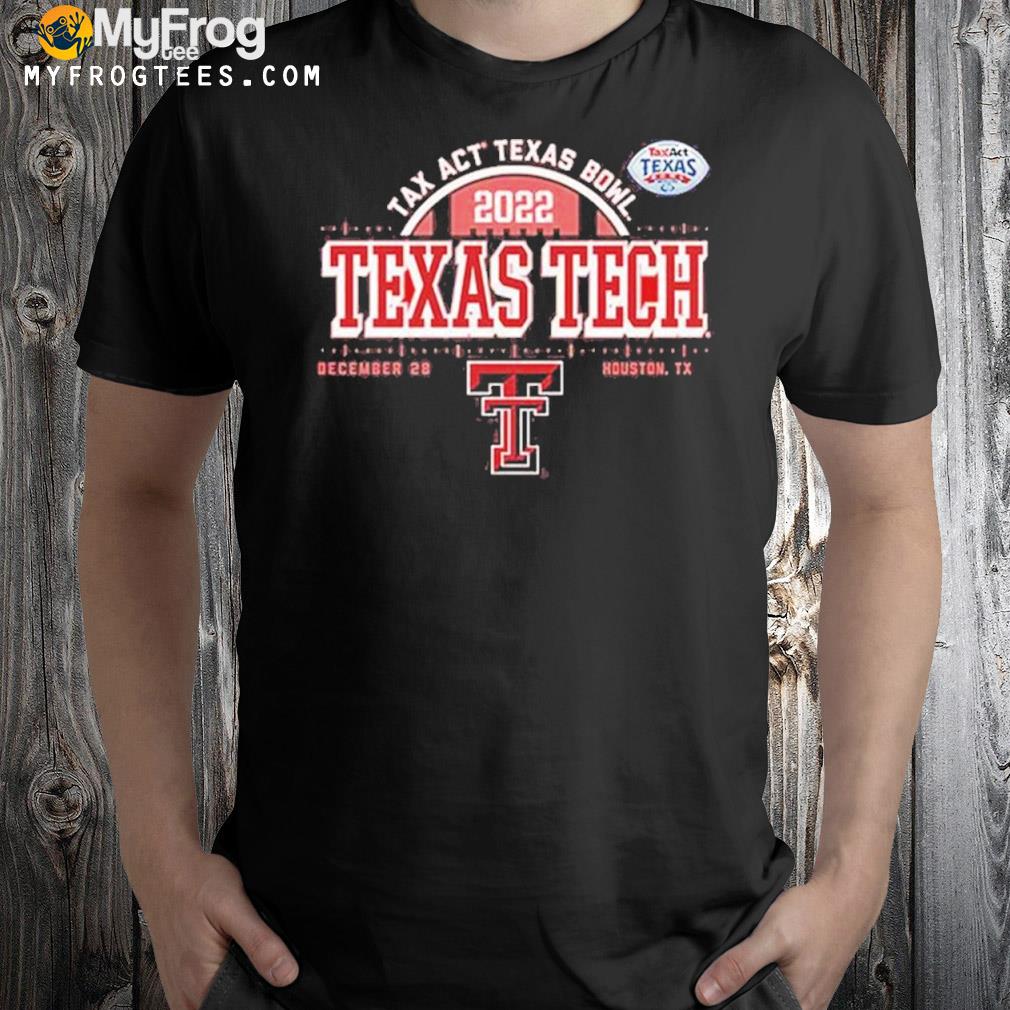 Texas Tech Red Raiders Football 2022 Tax Act Texas Bowl Shirt