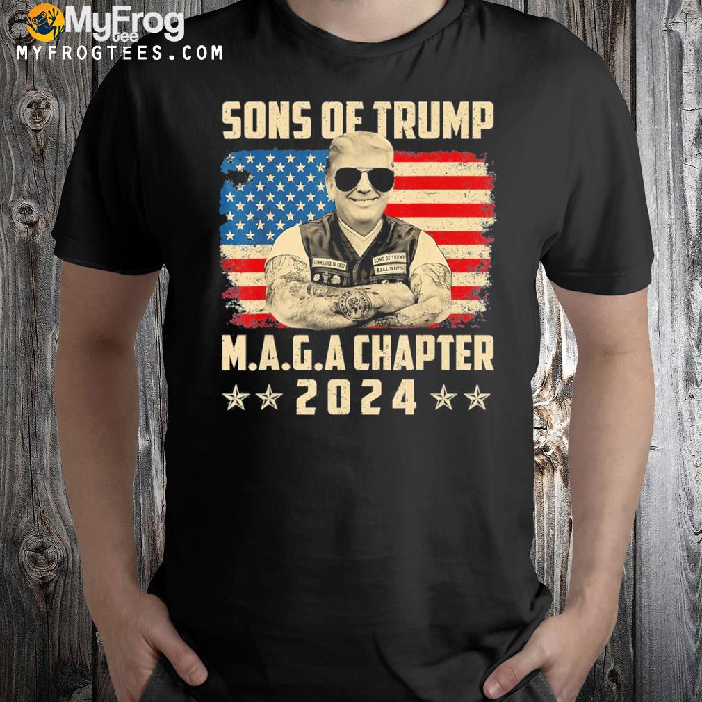 Trump 2024 Sons of Trump MAGA Chapter US Flag Shirt