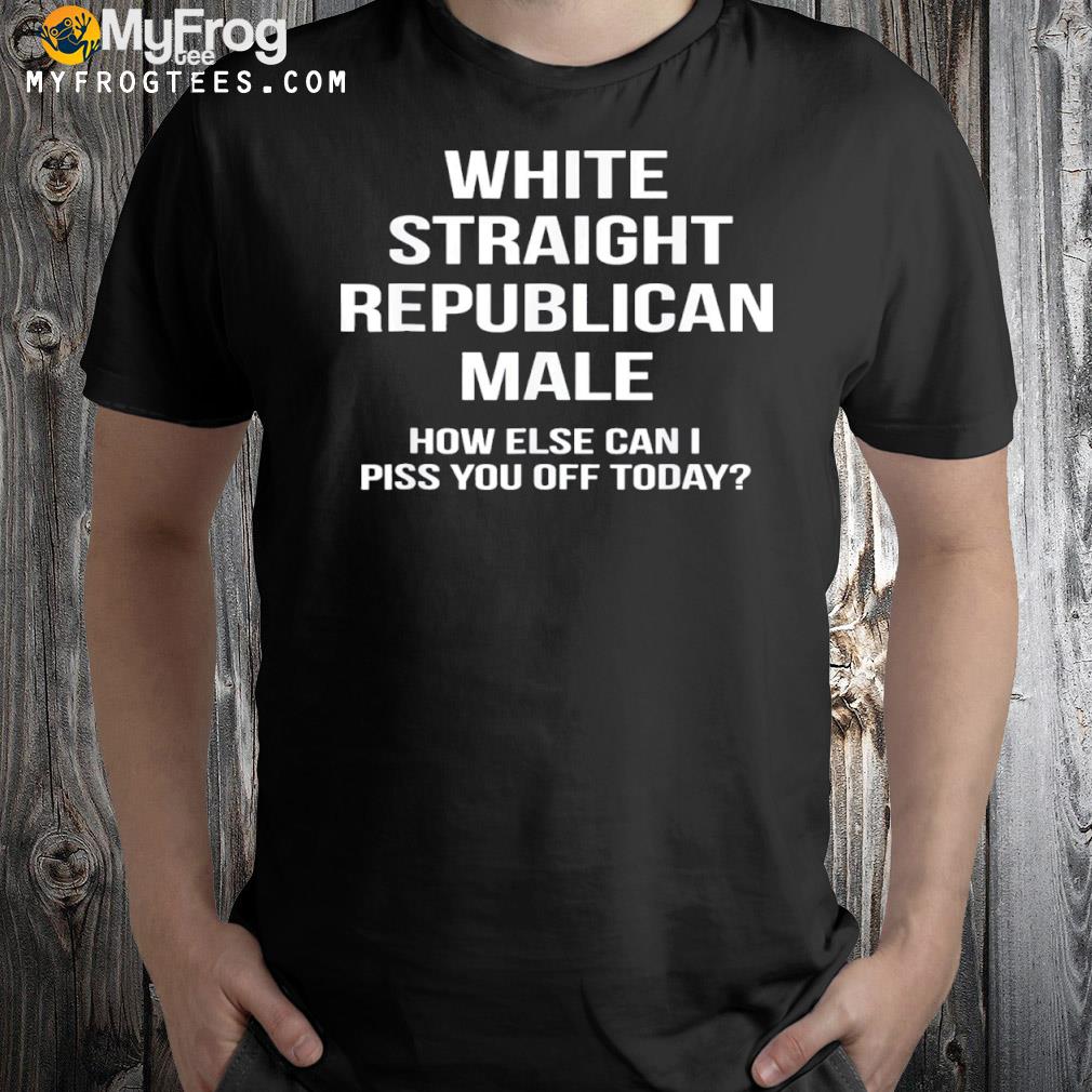 White Straight Republican Male Funny Republican Shirt